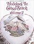 Holidays in Cross Stitch (Vanessa Ann's Holidays in Cross-Stitch)