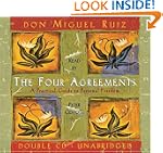 The Four Agreements: A Practical Guid...