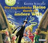 Die unglaubliche Reise durch die andere Welt - 2 CDs - Kester Schlenz, Peer Augustinski