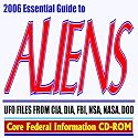 2006 Essential Guide to Aliens and UFOs - Extraterrestrials, Flying Saucers, Roswell Incident, UFO Files from CIA, DIA, FBI, NSA, NASA, DOD (CD-ROM)