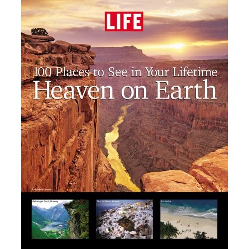 amazon com  life  heaven on earth  100 places to see in your lifetime