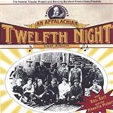 Appalachian Twelfth Night