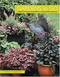 Gardens to Go: Creating and Designing a Container Garden
