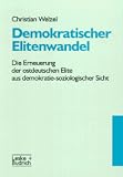Demokratischer Elitenwandel Christian Welzel Leske u. B., Vlg., L.