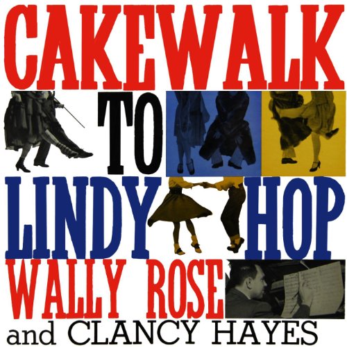 Cakewalk To Lindy Hop