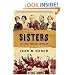 Sisters: The Lives of America's Suffragists