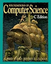 Foundations of Computer Science in C. (Principles of Computer Science Series)
