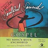 My Soul's Been Anchored