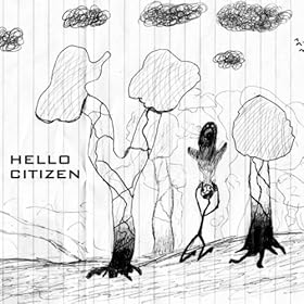 Hello Citizen [Explicit]