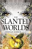 The Slanted Worlds (Obsidian Mirror)