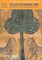 Siculo-Norman Art: Islamic Culture in Medieval Sicily (Islamic Art in the Mediterranean)