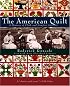 The American Quilt: A History of Cloth and Comfort 1750-1950