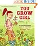 You Grow Girl