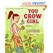 You Grow Girl