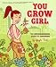 You Grow Girl: The Groundbreaking Guide to Gardening