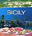 Sicily: Traditional Cuisine from the Sicilian Provinces (Flavors of Italy )