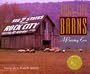 Rock City Barns: A Passing Era