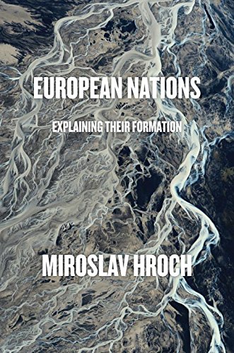 European Nations: Explaining Their Formation, by Miroslav Hroch