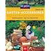 Garten-Accessoires: Gestaltungsideen. Tipps zum Selbermachen