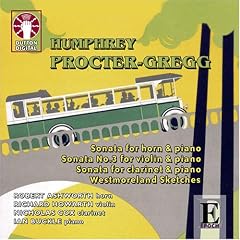 Humphrey Procter-Gregg: Sonatas; Westmoreland Sketches