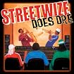 Streetwize Does Dre