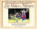 Let's Make A Memory