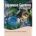 Japanese Gardens in a Weekend: Projects for One, Two or Three Weekends