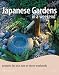 Japanese Gardens in a Weekend: Projects for One, Two or Three Weekends
