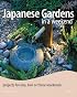 Japanese Gardens in a Weekend: Projects for One, Two or Three Weekends (In a Weekend)