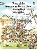 Story Of The American Revolution Coloring Book