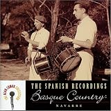 The Spanish Recordings: Basque Country -- Navarre