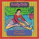 Family Circle: Tunes For Workout