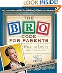 Bro Code for Parents: What to Expect...