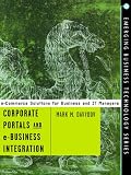 Corporate Portals and eBusiness Integration (Emerging Business Technology Series)
