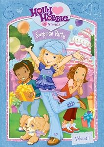 Holly Hobbie & Friends - Surprise Party, Vol. 1