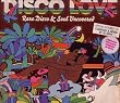 Disco Love : Rare Disco & Soul Uncovered