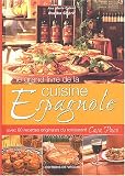 Le grand livre de la cuisine espagnole : Avec 60 recettes originales du restaurant