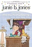 Junie B. Jones and Some Sneaky Peeky Spying (Junie B. Jones, No. 4)