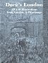 Dore's London: All 180 Illustrations from London, a Pilgrimage (Dover Pictorial Archives)