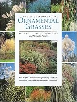 The Encyclopedia of Ornamental Grasses: How to Grow and Use Over 250 Beautiful and Versatile Plants