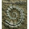 Andy Goldsworthy: A Collaboration with Nature
