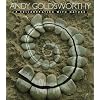Andy Goldsworthy: A Collaboration with Nature