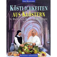 K�stlichkeiten aus Kl�stern. In Deutschland, �sterreich, der Schweiz und S�dtirol