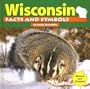 Wisconsin Facts and Symbols (States and Their Symbols)