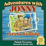 Adventures with Jonny: Let's Go Fishing