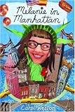  : Melanie in Manhattan (Melanie Martin Novels)