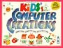 Kids' Computer Creations: Using Your Computer for Art & Craft Fun (Williamson Kids Can Books)