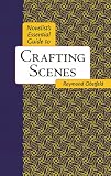 Novelists Essential Guide to Crafting Scenes