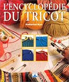 Encyclopédie du tricot L''