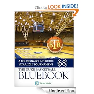 The Duke Basketball Bluebook: A Round-by-Round Guide to the NCAA 2012 Tournament [Kindle Edition]